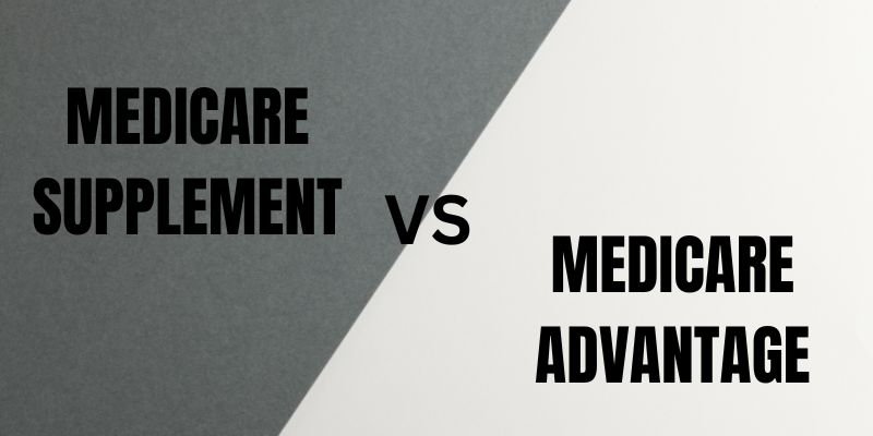 Medicare Supplement vs Medicare Advantage