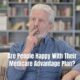 Are People Happy With Their Medicare Advantage Plan