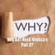 Why Do I Need Medicare Part D