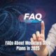 FAQs About Medicare Drug Plans in 2025